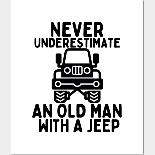 Never underestimate an old man with a jeep Posters and Art